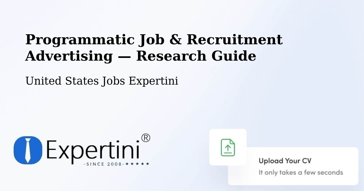 Programmatic Job & Recruitment Advertising — Research Guide – Tyhee